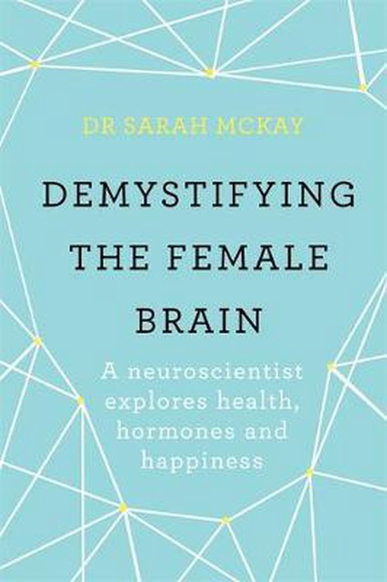 Demystifying The Female Brain