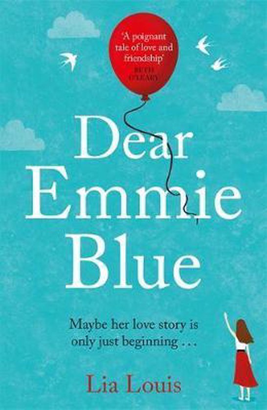 Dear Emmie Blue The gorgeously funny and romantic love story everyones talking about