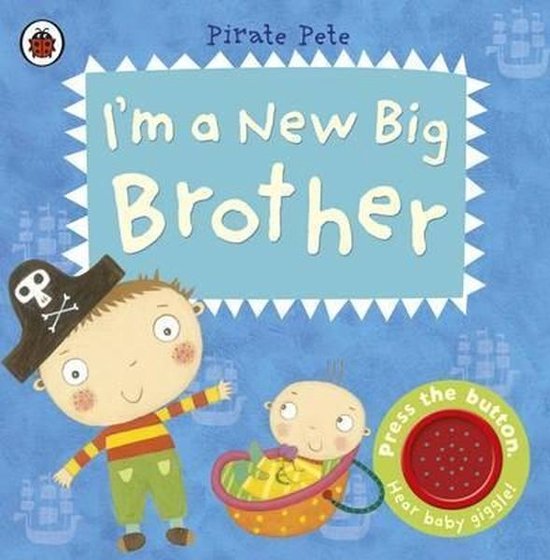 Pirate Pete Im A New Big Brother