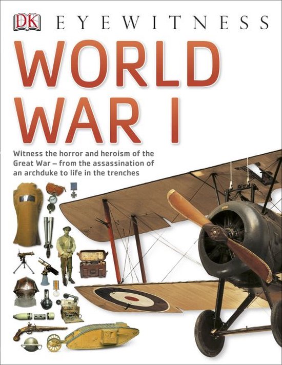 DK Eyewitness World War I