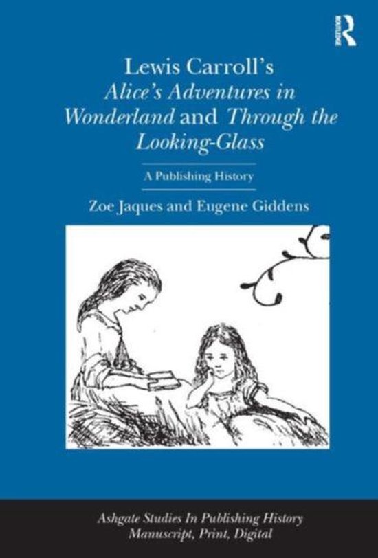 Lewis Carroll's Alice's Adventures in Wonderland and Through the Looking-Glass