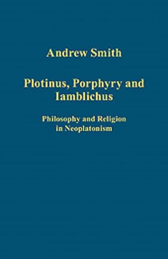 Plotinus, Porphyry and Iamblichus