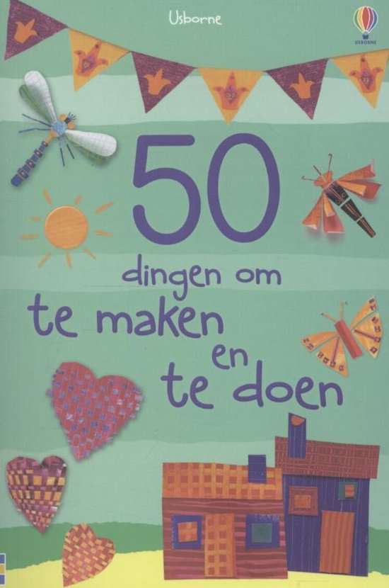 50 dingen om te maken en te doen - knutselboek