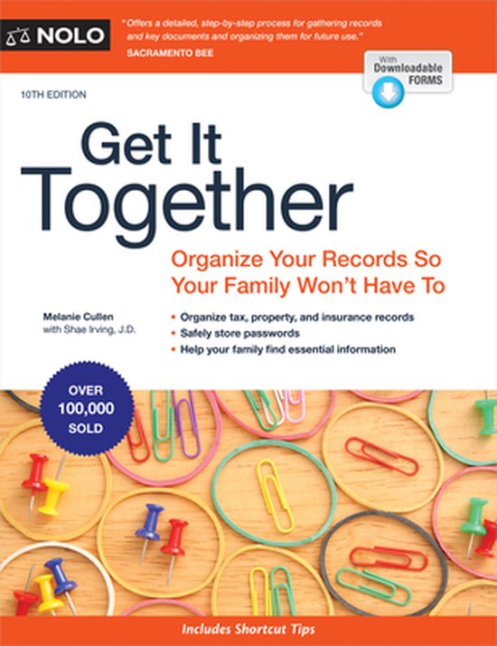 Get It Together: Organize Your Records So Your Family Won't Have to