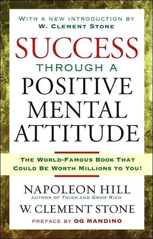 Success Through Positive Mental Attitude