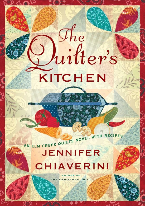 The Elm Creek Quilts - The Quilter's Kitchen