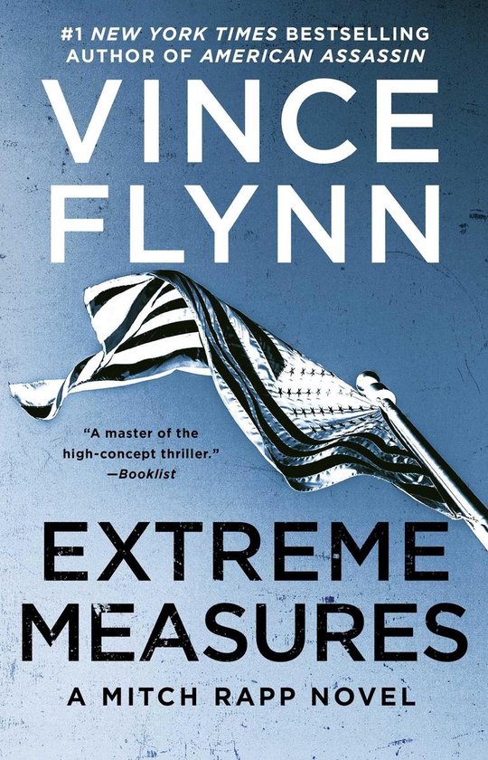 Mitch Rapp Series #11 - Extreme Measures