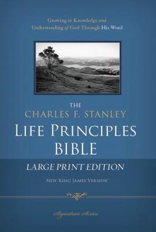 The Charles F. Stanley Life Principles Bible