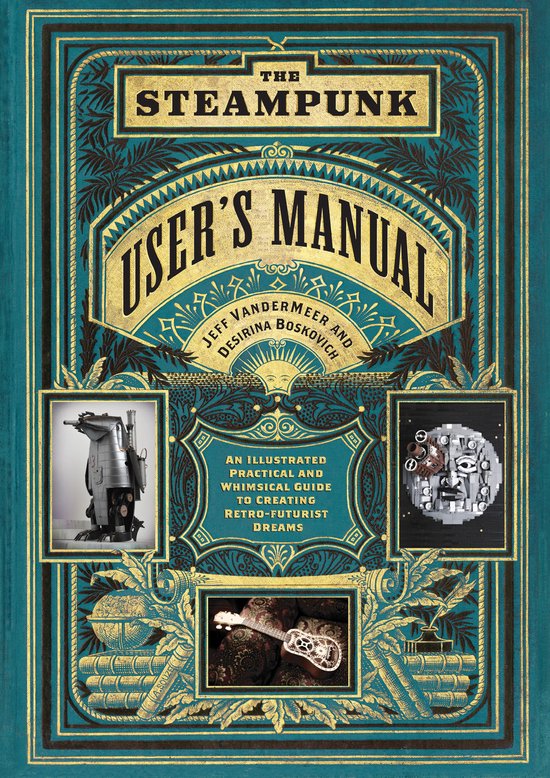 The Steampunk User's Manual