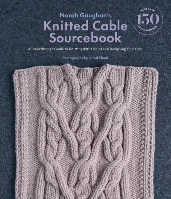 Norah Gaughan's Knitted Cable Sourcebook