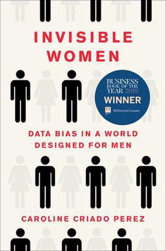 Invisible Women Data Bias in a World Designed for Men