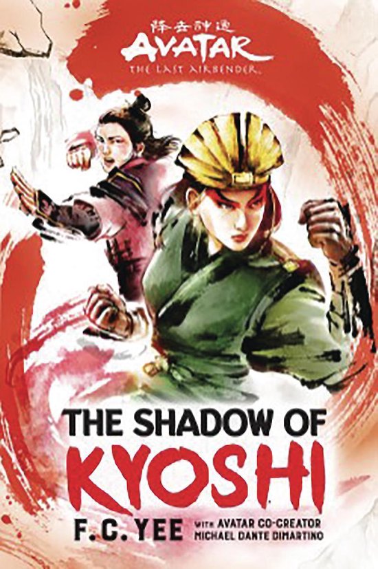 Avatar, The Last Airbender: The Shadow of Kyoshi (The Kyoshi Novels Book 2)