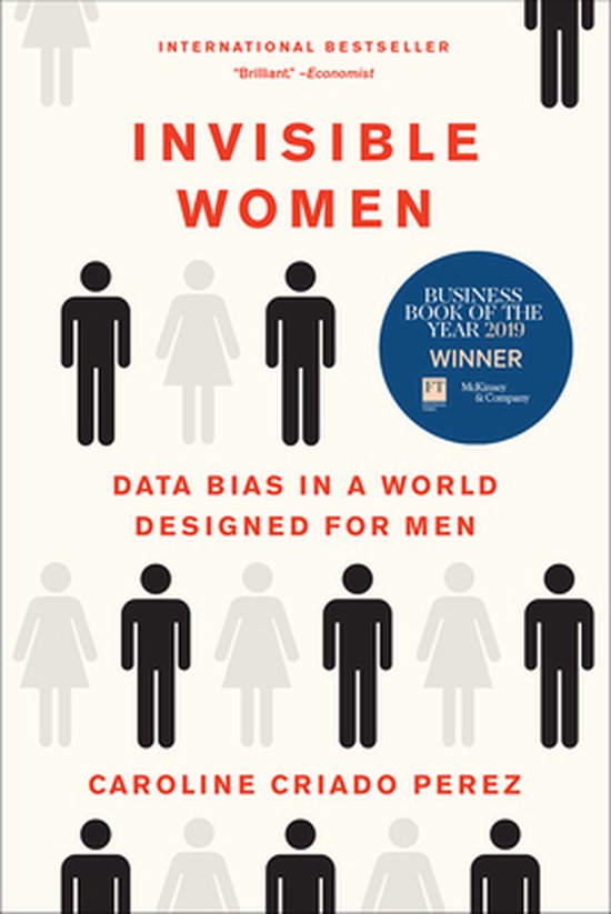 Invisible Women Data Bias in a World Designed for Men