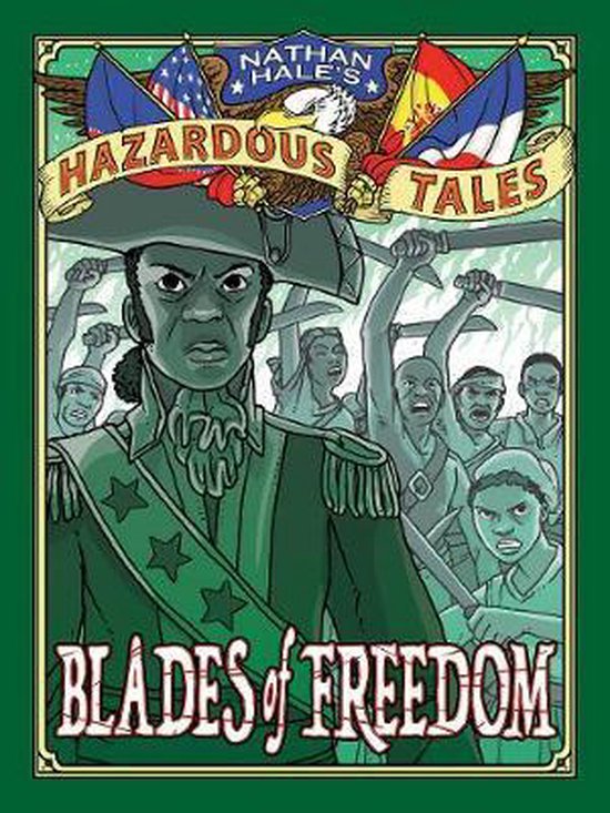 Blades of Freedom (Nathan Haleâ  s Hazardous Tales #10)