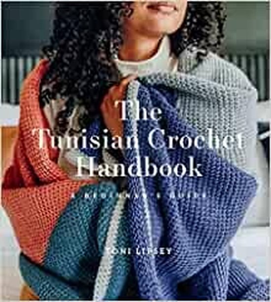 The Tunisian Crochet Handbook