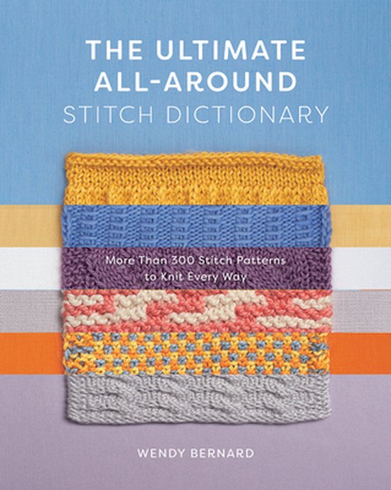 The Ultimate All-Around Stitch Dictionary