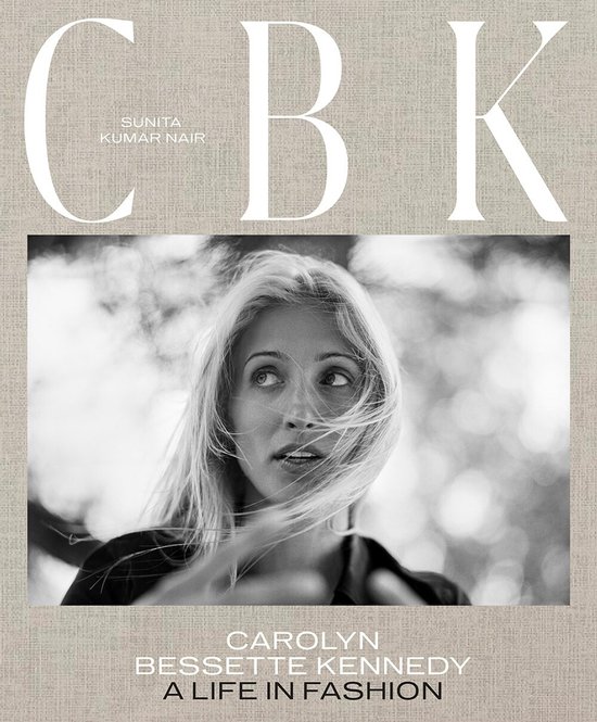 CBK: Carolyn Bessette Kennedy