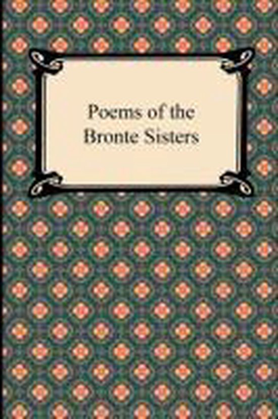 Poems of the Bronte Sisters