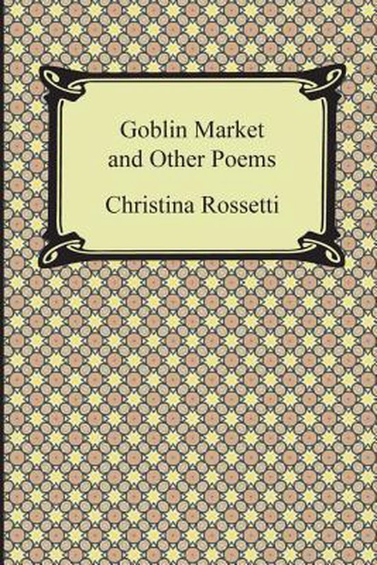 Goblin Market and Other Poems