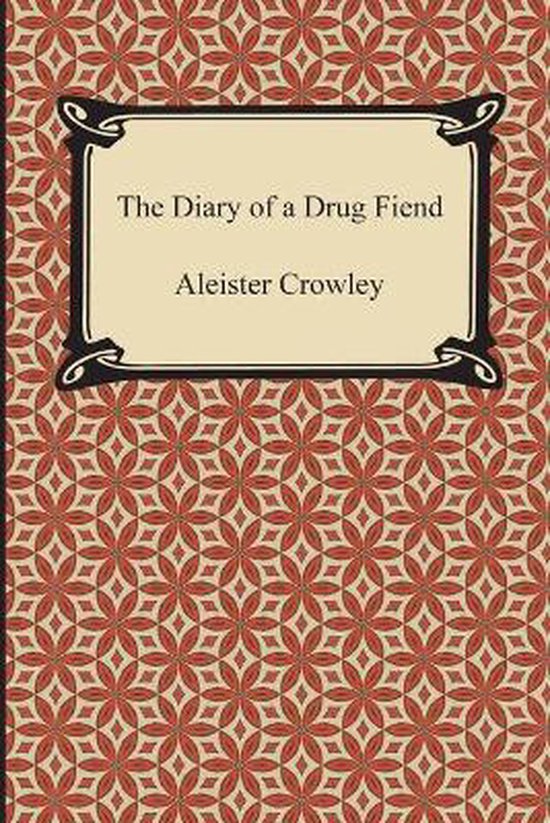 The Diary of a Drug Fiend