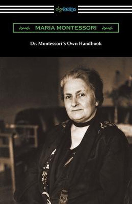 Dr. Montessori's Own Handbook