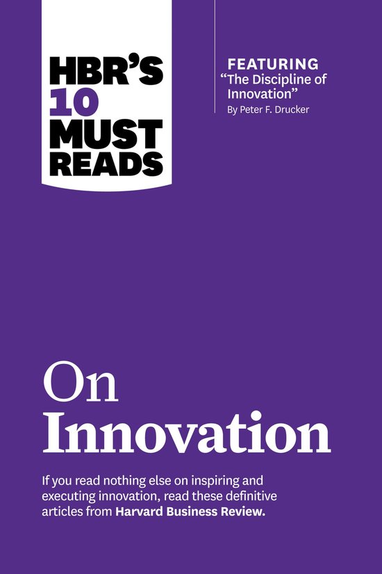 HBRs 10 Must Reads On Innovation