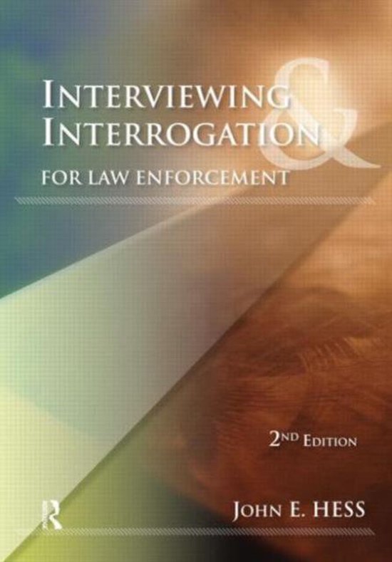 Interviewing And Interrogation For Law Enforcement