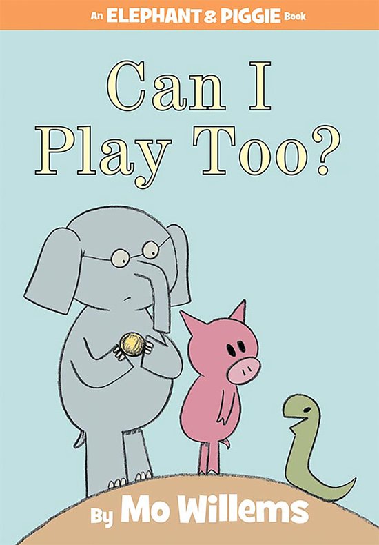 Can I Play Too Elephant  Piggie Books