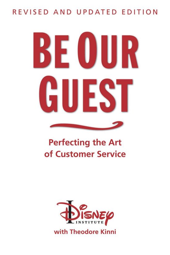 The Disney Institute Leadership Series - Be Our Guest: Revised and Updated Edition