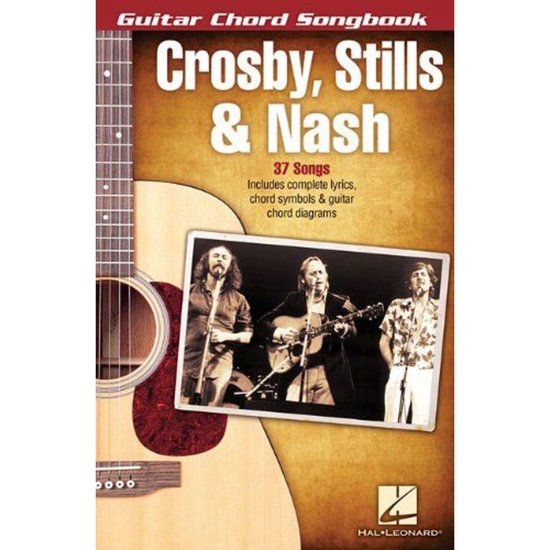 Crosby, Stills & Nash Guitar Chord Songbook