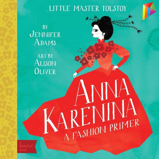 BabyLit - Anna Karenina: A BabyLit Fashion Primer