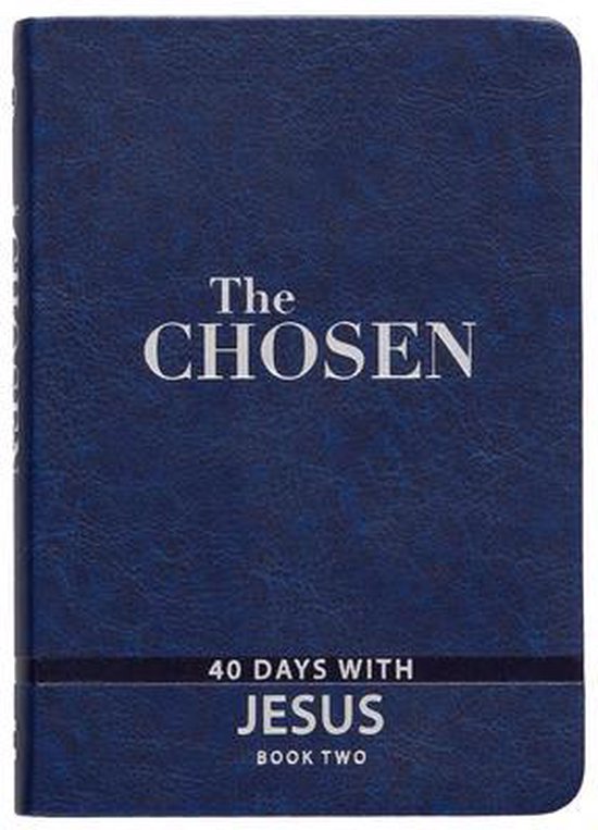 The Chosen: Book Two - 40 Days with Jesus