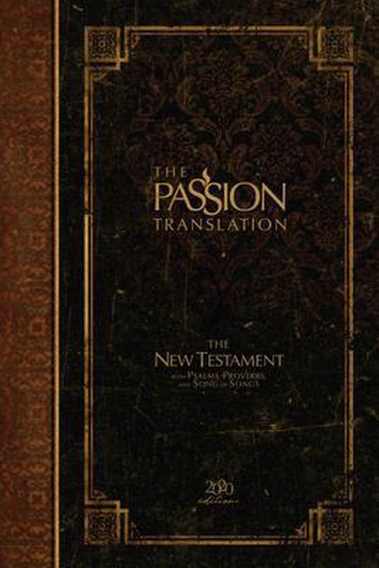 The Passion Translation Nt with Psalms, Proverbs and Song of Songs (2020 Edn) Hb Espresso