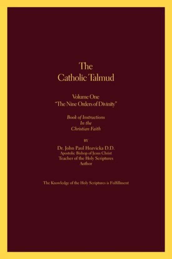 The Catholic Talmud: Book of Instructions in the Christian Faith: v. 1