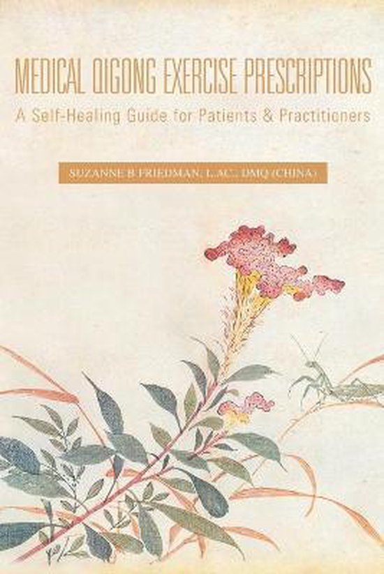 Medical Qigong Exercise Prescriptions