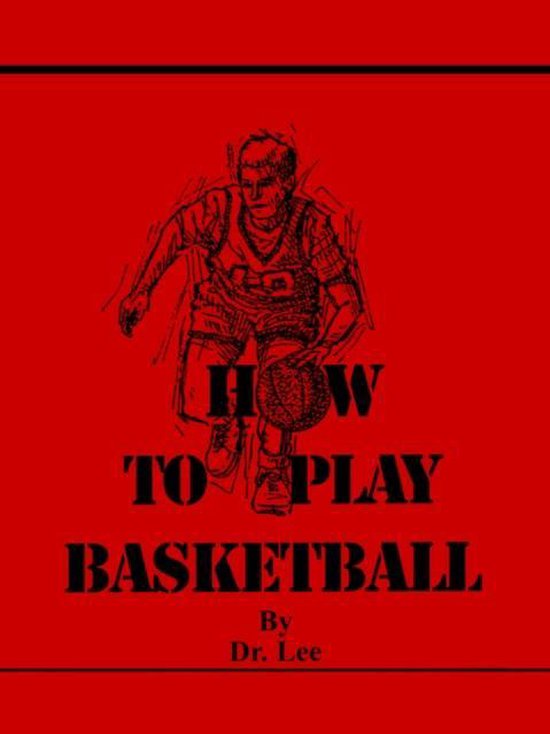 How To Play Basketball