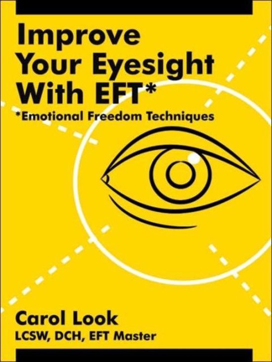 Improve Your Eyesight with EFT