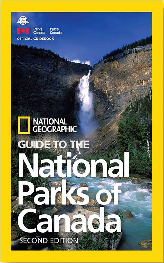 National Geographic Guide to the National Parks of Canada