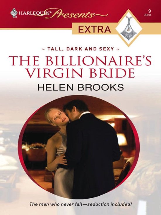 Tall, Dark and Sexy - The Billionaire's Virgin Bride