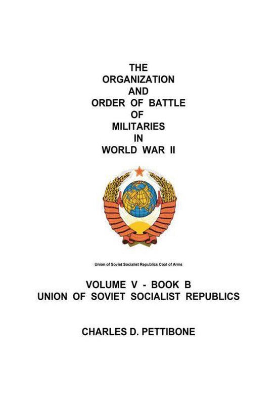 The Organization and Order of Battle of Militaries in World War Ii