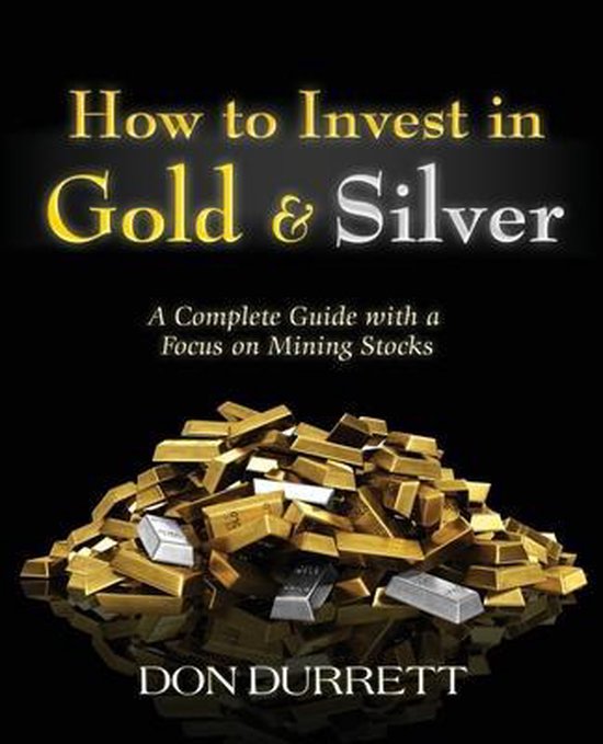 How to Invest in Gold and Silver