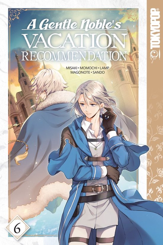 A Gentle Noble's Vacation Recommendation-A Gentle Noble's Vacation Recommendation, Volume 6