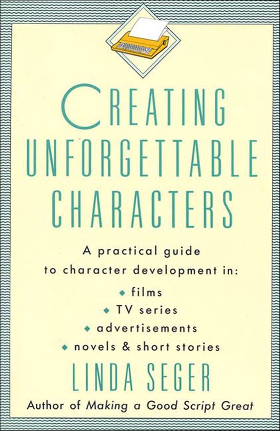 Creating Unforgettable Characters