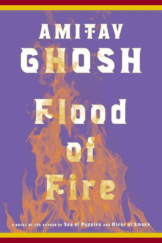 The Ibis Trilogy 3 - Flood of Fire