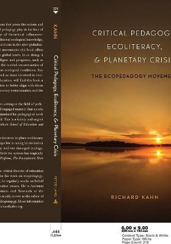 Critical Pedagogy, Ecoliteracy, and Planetary Crisis