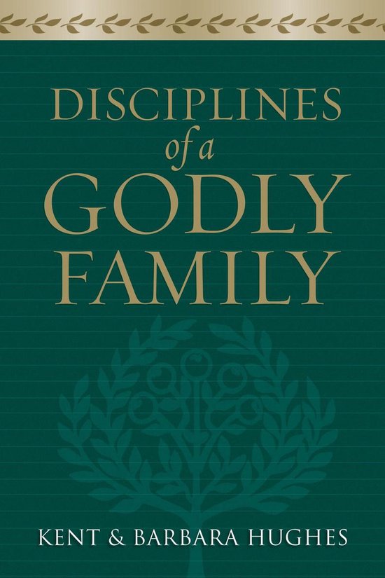 Disciplines of a Godly Family (Trade Paper Edition)