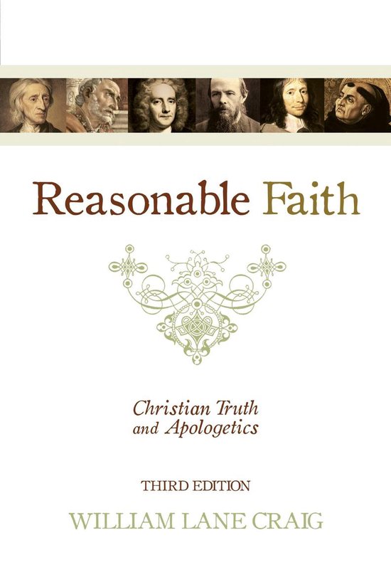 Reasonable Faith (3rd edition): Christian Truth and Apologetics