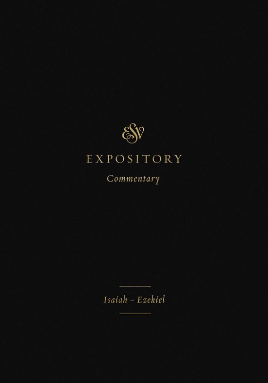 ESV Expository Commentary- ESV Expository Commentary