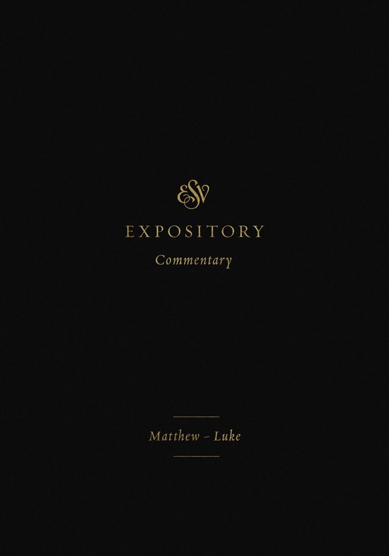 ESV Expository Commentary- ESV Expository Commentary