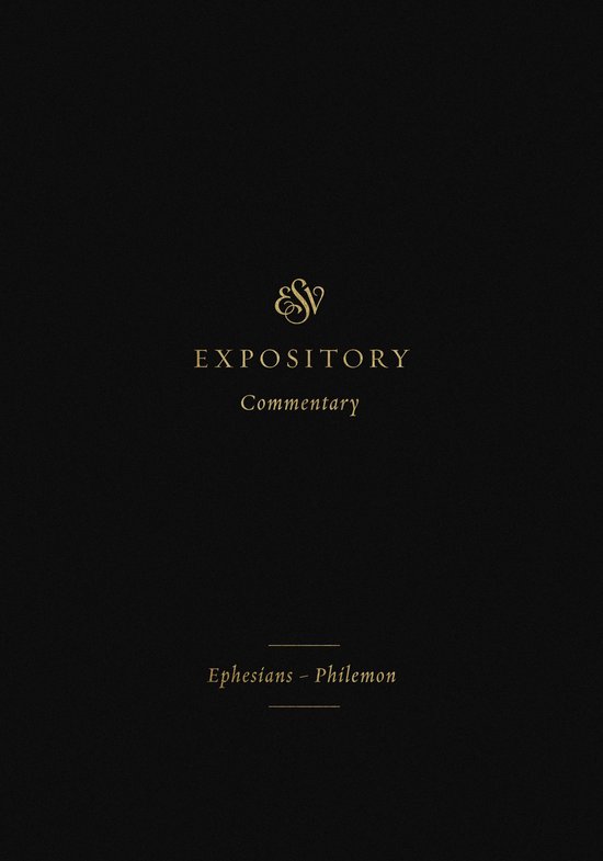 ESV Expository Commentary